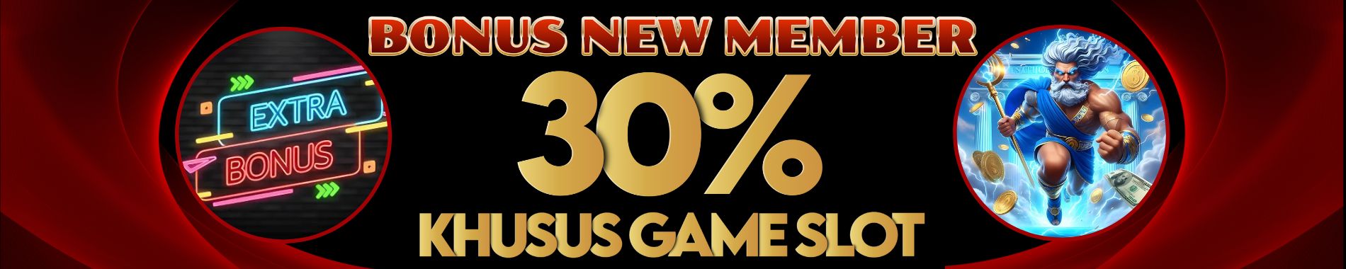 BONUS MEMBER BARU PERMAINAN SLOT 30%